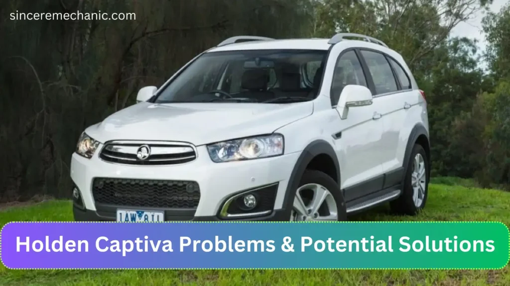 Holden Captiva Problems