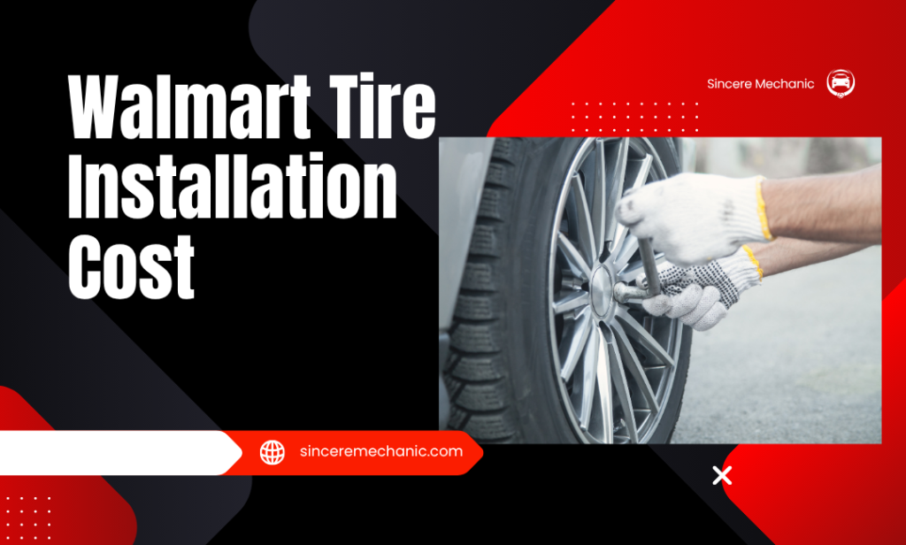 Walmart Tire Installation Cost